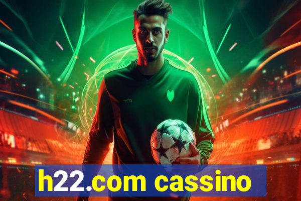 h22.com cassino