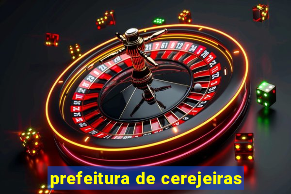 prefeitura de cerejeiras