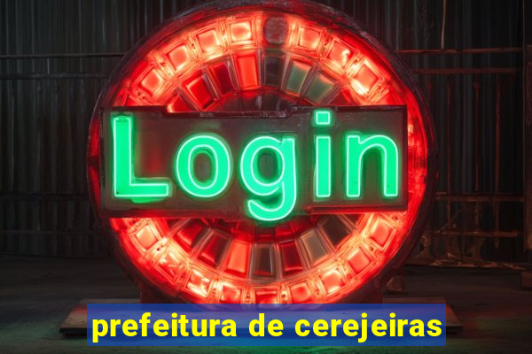 prefeitura de cerejeiras