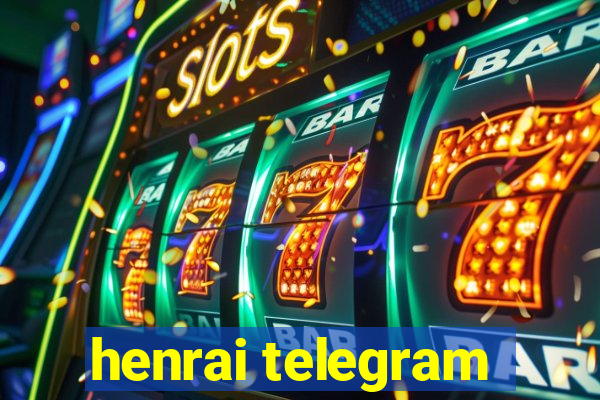 henrai telegram