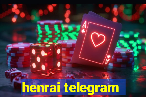 henrai telegram