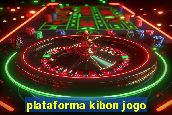 plataforma kibon jogo