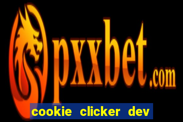 cookie clicker dev tools code