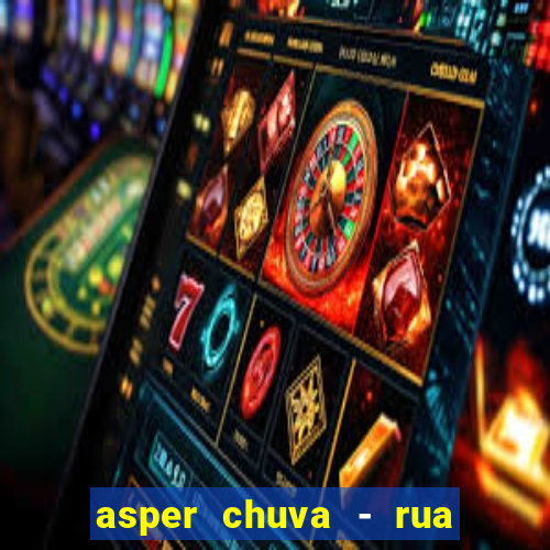 asper chuva - rua carolina florence - vila nova, campinas - sp