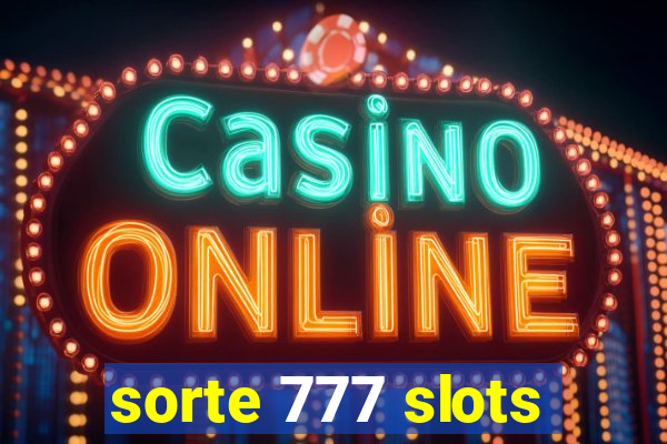 sorte 777 slots