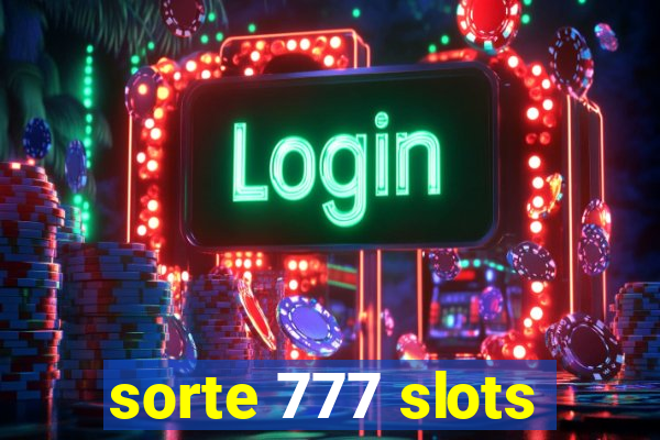 sorte 777 slots