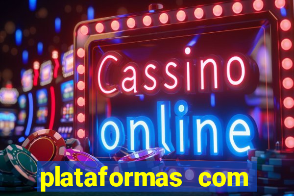 plataformas com jogo demo