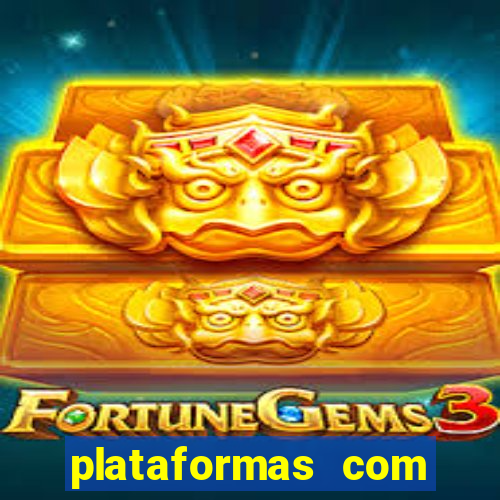 plataformas com jogo demo