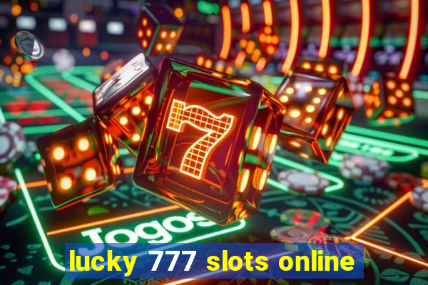 lucky 777 slots online