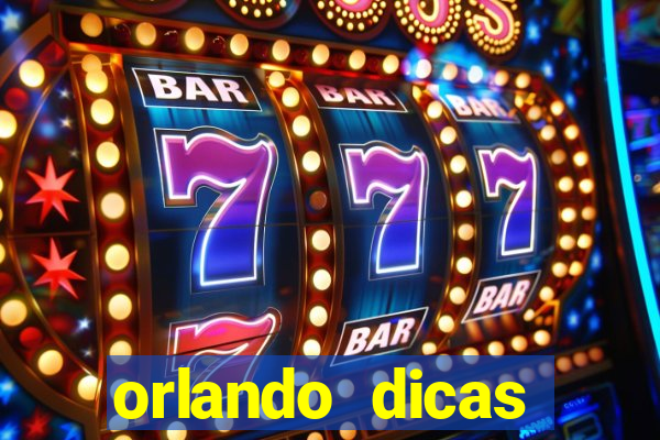 orlando dicas reclame aqui
