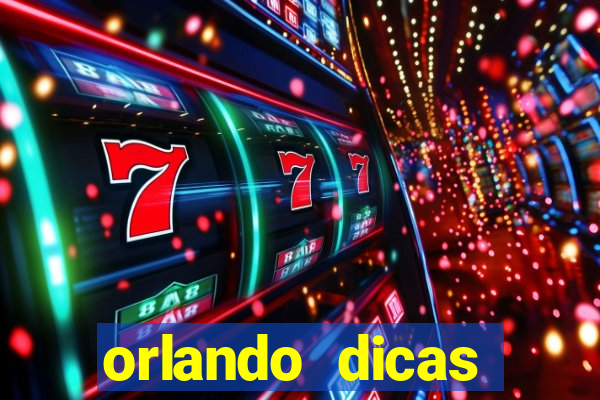 orlando dicas reclame aqui