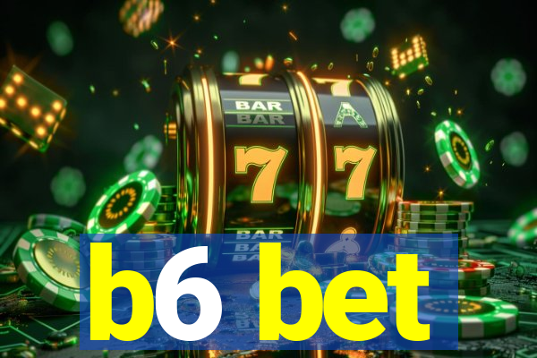 b6 bet