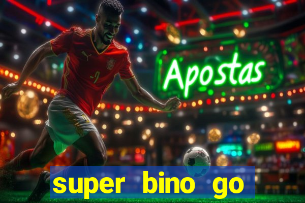 super bino go dinheiro infinito