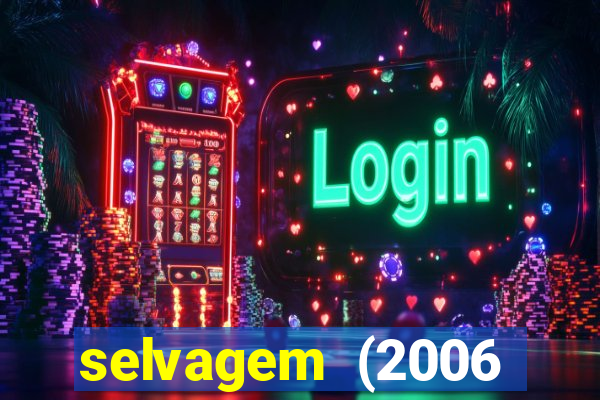 selvagem (2006 filme completo dublado