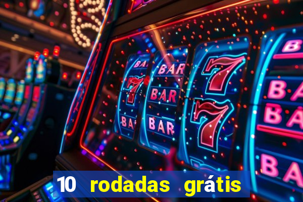 10 rodadas grátis fortune tiger