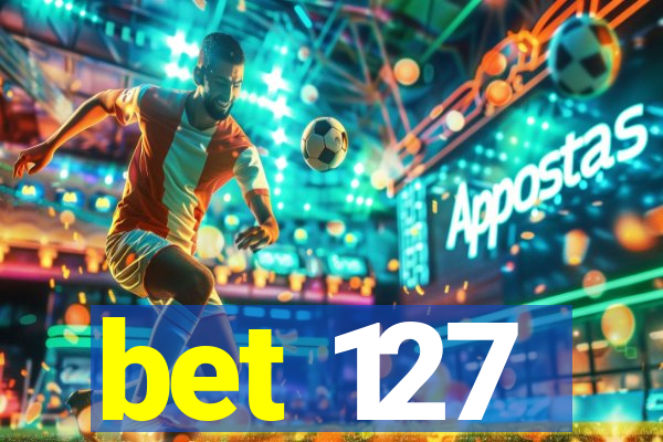 bet 127