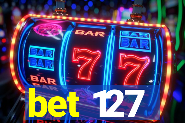 bet 127