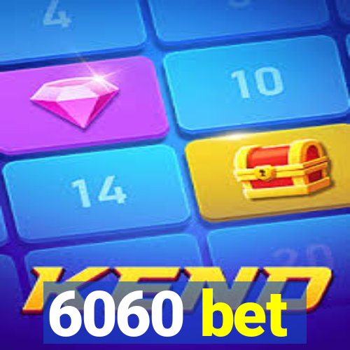 6060 bet