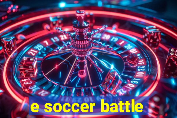 e soccer battle