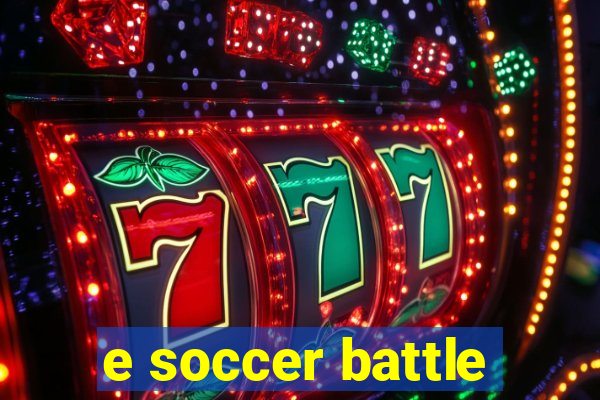 e soccer battle