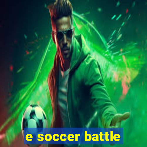 e soccer battle