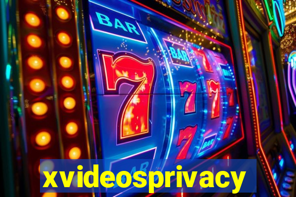 xvideosprivacy