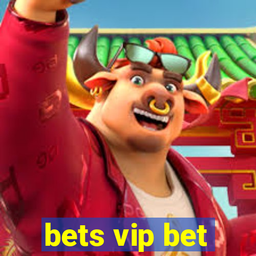 bets vip bet