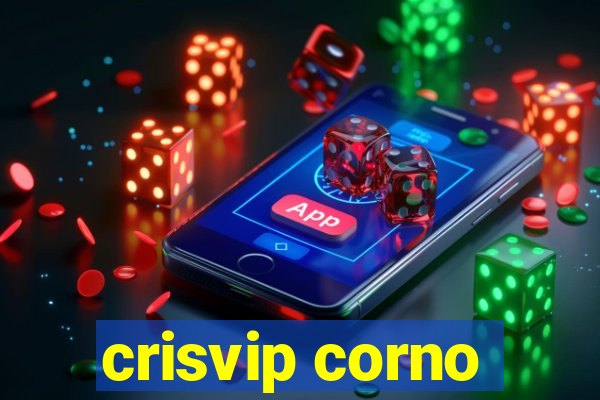 crisvip corno