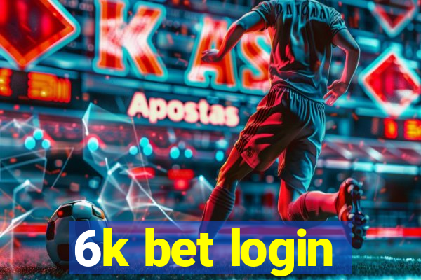 6k bet login