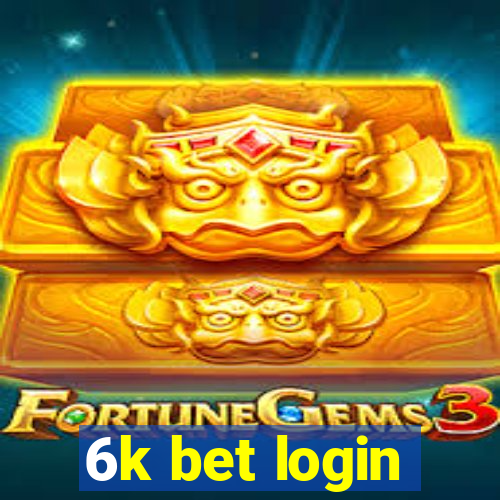 6k bet login