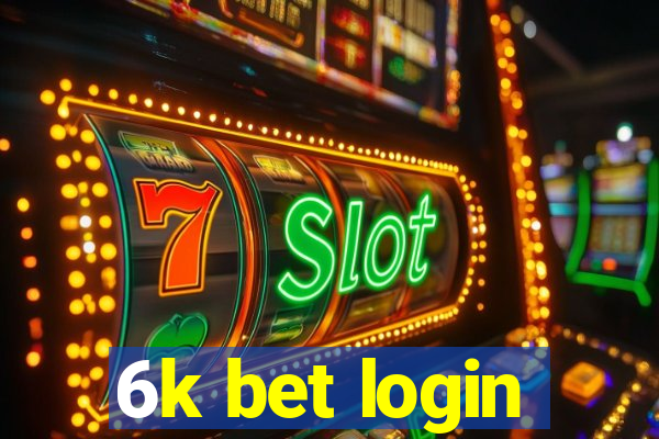 6k bet login