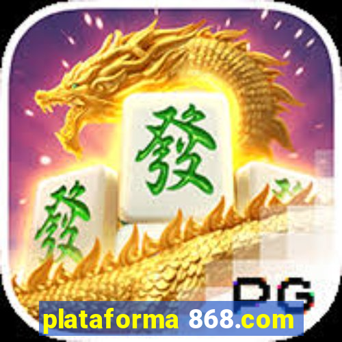 plataforma 868.com