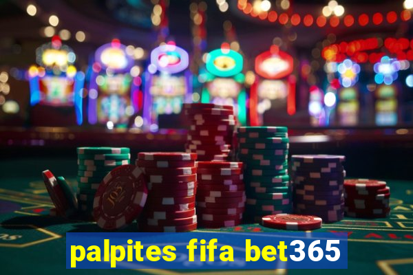 palpites fifa bet365