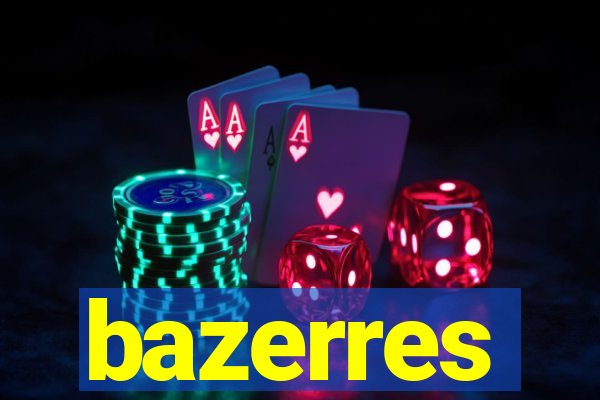 bazerres