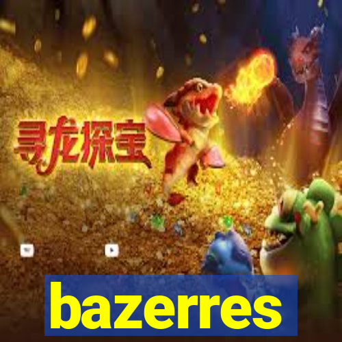 bazerres