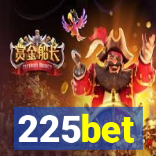 225bet