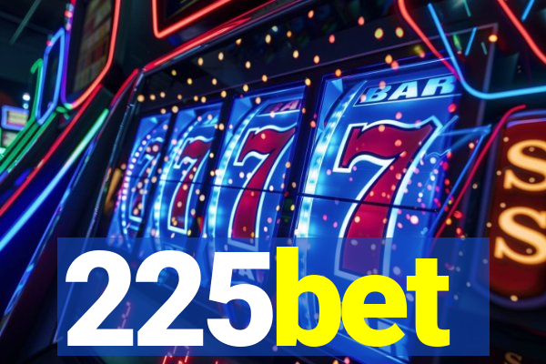 225bet
