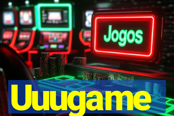 Uuugame