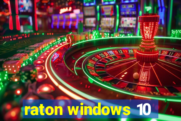raton windows 10