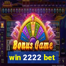 win 2222 bet
