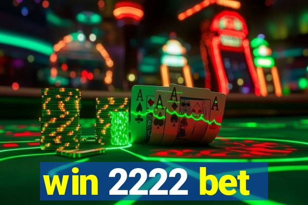 win 2222 bet