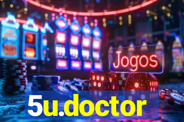 5u.doctor