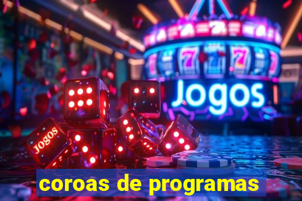 coroas de programas