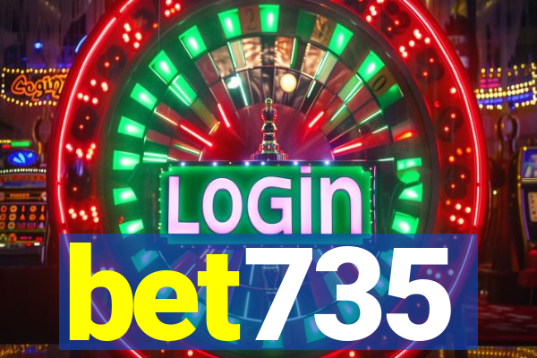 bet735