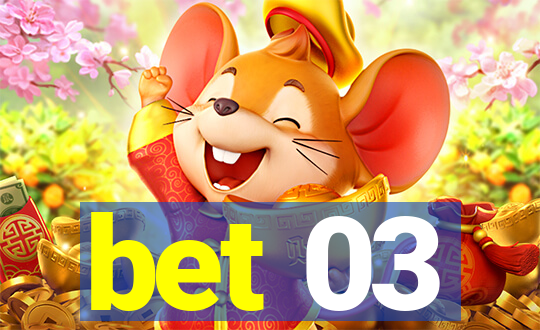 bet 03