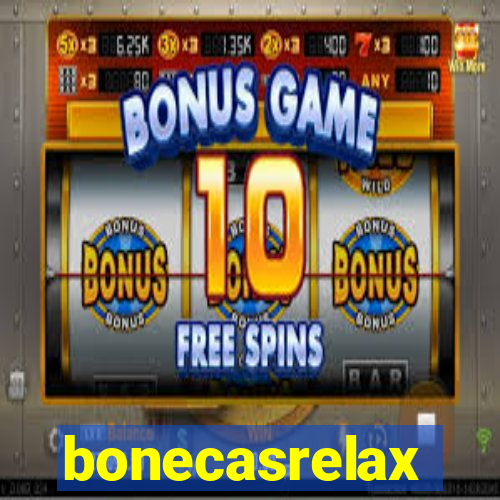 bonecasrelax
