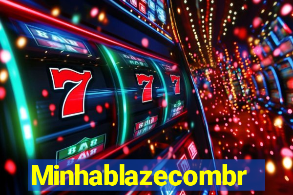 Minhablazecombr