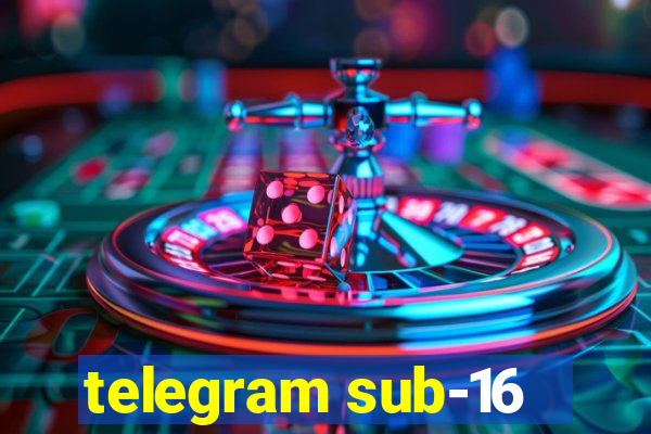 telegram sub-16