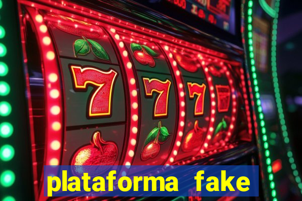 plataforma fake para jogar