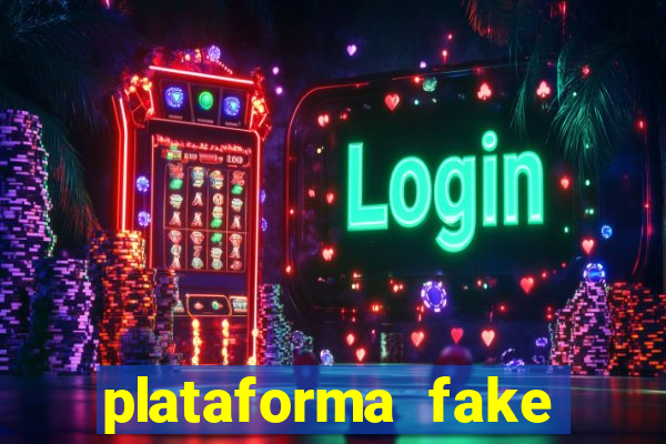 plataforma fake para jogar